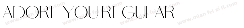 Adore You Regular字体转换